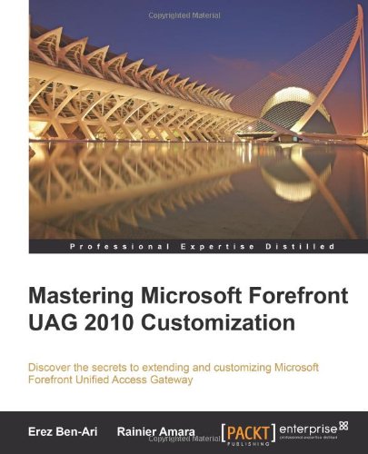 Mastering Microsoft Forefront Uag 2010 Customization