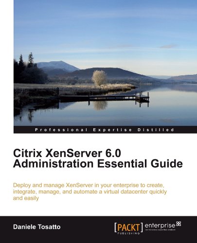 Citrix Xenserver 6.0 Administration Essential Guide