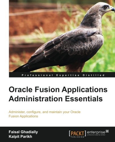 Oracle Fusion Applications Administration Essentials