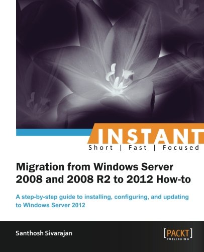 Migrating from 2008 and 2008 R2 to Windows Server 2012 How-To