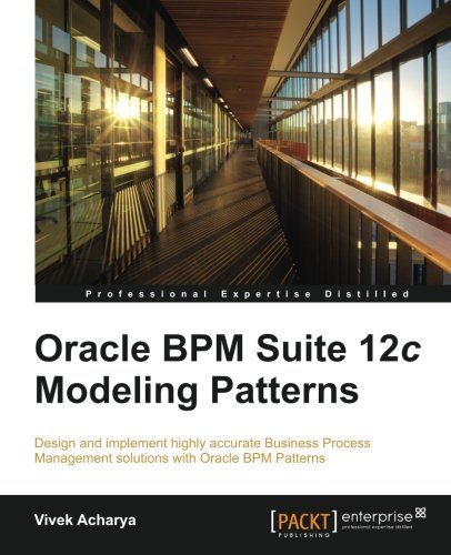 Oracle Bpm Suite 12c Modeling Patterns