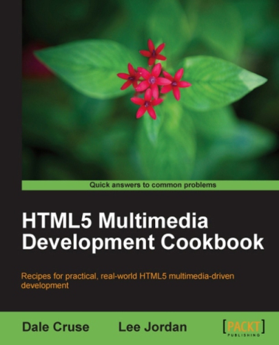 Html5 Multimedia Development Cookbook