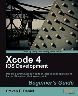 Xcode 4 I Os Development Beginner's Guide