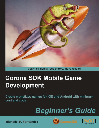 Corona SDK Mobile Game Development Beginner's Guide