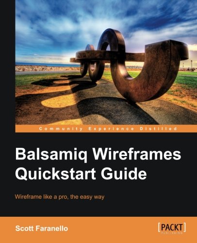 Balsamiq Wireframes QuickStart Guide