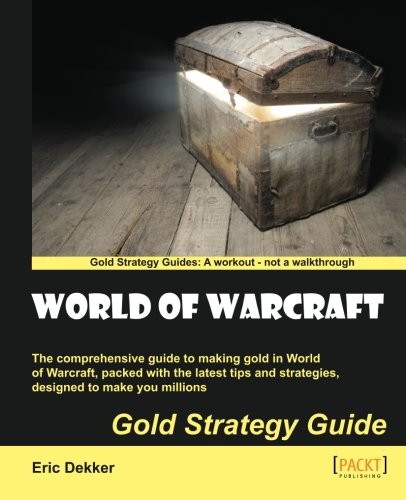 World of Warcraft Gold Strategy Guide