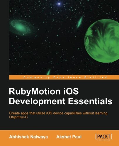 Rubymotion IOS Develoment Essentials