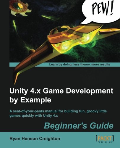 Unity 4.X Game Development by Example Beginner's Guide