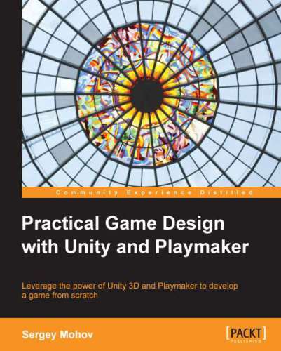 Practical Game Design with Unity and Playmaker