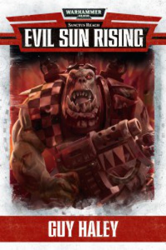 Sanctus Reach: Evil Sun Rising (Hardback) Warhammer 40k