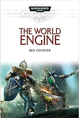 The World Engine: An Astral Knights Space Marine Battles Hardcover Novel (Warhammer 40,000 40K 30K Games Workshop Forgeworld) OOP