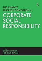 The Ashgate research companion to corporate social responsibility