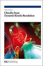 Chirality from Dynamic Kinetic Resolution