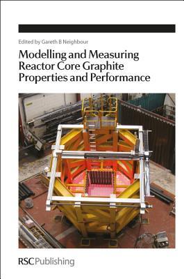 Modelling and Measuring Reactor Core Graphite Properties and Performance