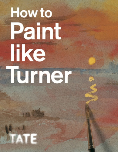 How to Paint Like Turner.