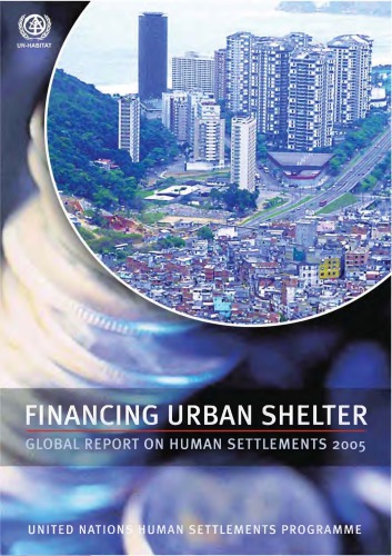 Financing Urban Shelter : Global Report on Human Settlements 2005.