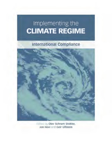 Implementing the Climate Regime : International Compliance.