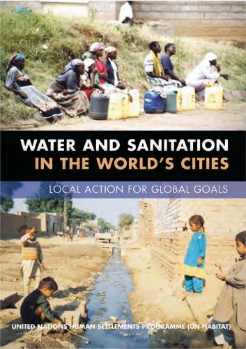 Water and sanitation in the world's cities : local action for global goals