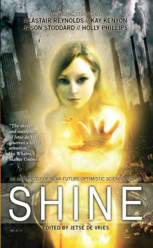 Shine : an anthology of near-future, optimistic science fiction