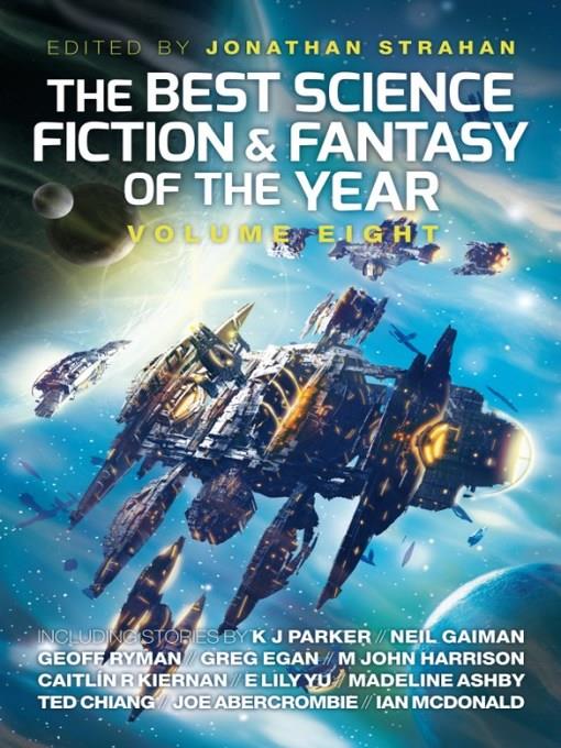 The Best Science Fiction and Fantasy of the Year, Volume 8