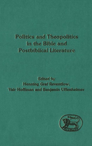 Politics and Theopolitics in the Bible and Postbiblical Literature