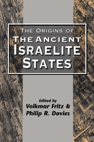 The Origins of the Ancient Israelite States (Jsots Series)