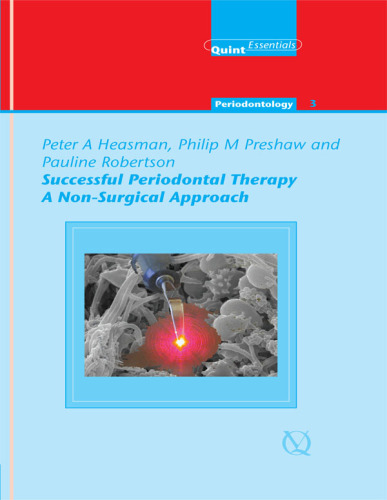 Successful Periodontal Therapy - A Non-Surgical Approach : QuintEssentials of Dental Practice Vol. 16.