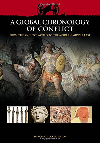 A Global Chronology of Conflict [6 Volumes]