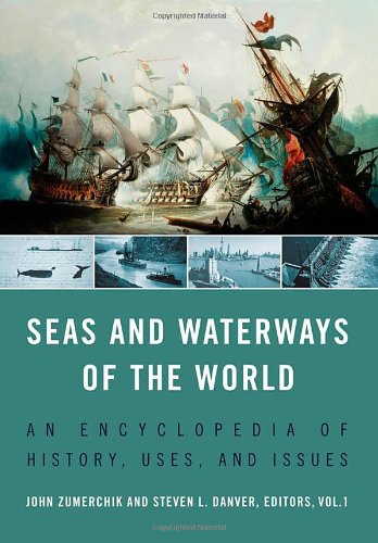 Seas and Waterways of the World, Volume 1 &amp; 2