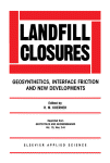 Landfill closures : geosynthetics, interface friction, and new developments