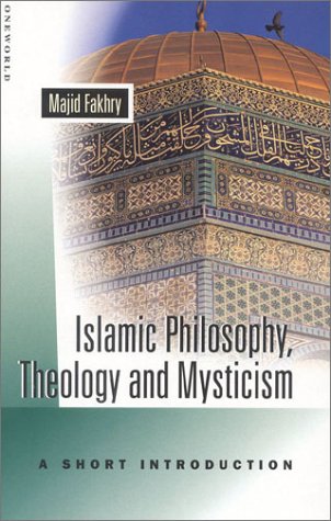 Islamic Philosophy, Theology, and Mysticism