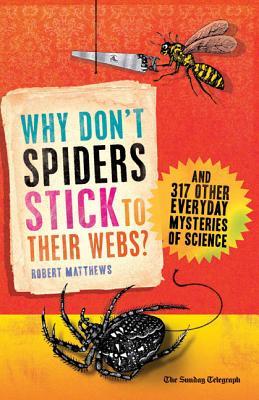 Why Don't Spiders Stick to Their Webs?