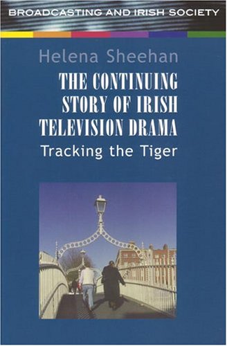 The Continuing Story of Irish Television Drama