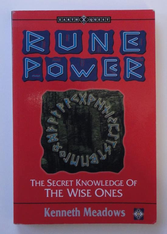 Rune Power: The Secret Knowledge of the Wise Ones (Earth Quest)