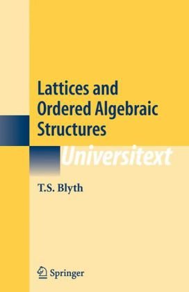 Lattices and Ordered Algebraic Structures