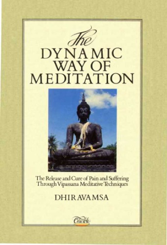 The Dynamic Way of Meditation