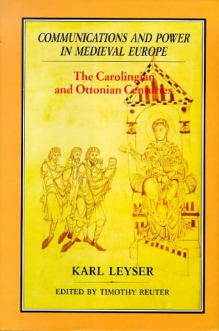 Communications and Power in Medieval Europe