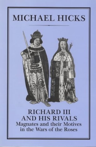 Richard III and His Rivals