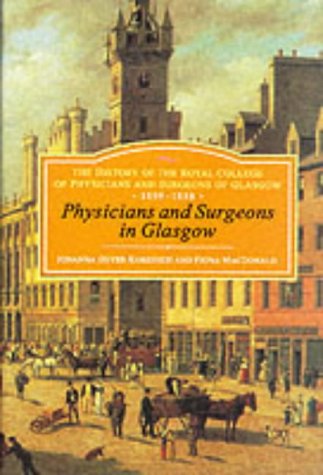 Physicians and Surgeons in Glasgow, 1599-1858