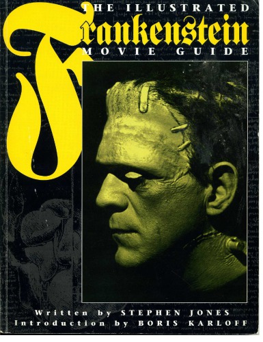 The Illustrated Frankenstein Movie Guide (Illustrated Movie Guide)