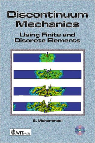 Discontinuum mechanics : using finite and discrete elements