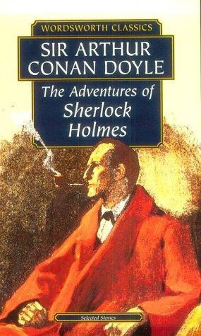 Adventures of Sherlock Holmes (Wordsworth Classics)