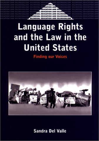 Language Rights and the Law in the United States