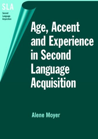 Age, Accent and Experience in Second Language Acquisition