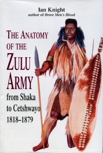 The Anatomy Of The Zulu Army