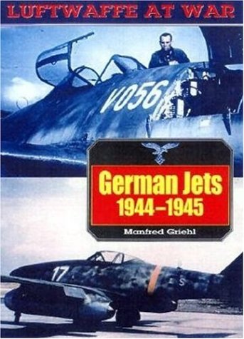 German Jets (Luftwaffe at War Series #10)