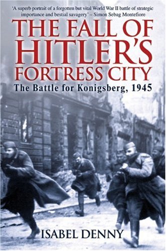 The Fall of Hitler's Fortress City