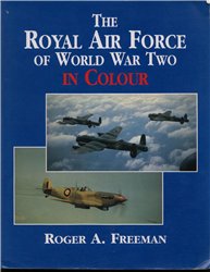 The Royal Air Force Of World War Ii In Colour