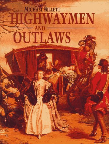 Highwaymen and Outlaws