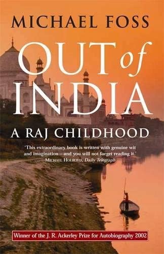 Out of India: A Raj Childhood